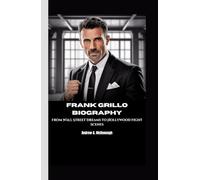 FRANK GRILLO BIOGRAPHY: From Wall Street Dreams to Hollywood Fight Scenes