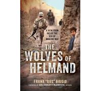 Frank 'Gus' Biggio The Wolves of Helmand (Copertina rigida)
