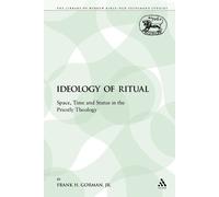 Frank H. Gorman, Jr. The Ideology of Ritual (Tascabile)
