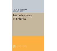 Frank H. Johnson Yata Haneda Bioluminescence in Progress (Copertina rigida)