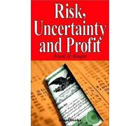 Frank H. Knight Risk, Uncertainty and Profit (Tascabile)
