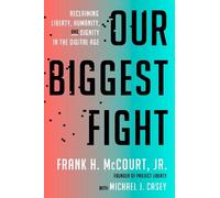 Frank H. McCourt, Jr. Michael J. Casey Our Biggest Fight (Copertina rigida)