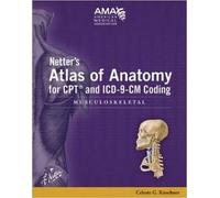 Frank H. Netter Celeste G Netter's Atlas of Anatomy for CPT and ICD- (Tascabile)