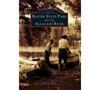 Frank H. Sleeper Baxter State Park and the Allagash River (Tascabile)