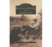 Frank H. Sleeper Buxton, Hollis, and Limington (Tascabile) Images of America