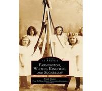Frank H. Sleeper Farmington, Wilton, Kingfield, and Sugarloaf (Tascabile)