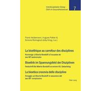 Frank Haldemann La bioéthique au carrefour des disciplines- Bioethik (Tascabile)
