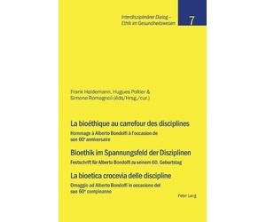Frank Haldemann La bioéthique au carrefour des disciplines- Bioethik (Tascabile)