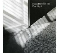 Frank Harrison Trio - First Light