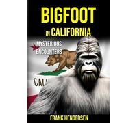 Frank Hendersen Bigfoot in California (Tascabile)