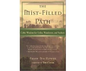 Frank Henderson MacEowen The Mist-filled Path (Tascabile)