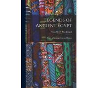 Frank Henry Brooksbank Legends of Ancient Egypt (Copertina rigida)
