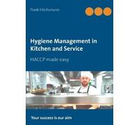Frank Höchsmann Hygiene Management in Kitchen and Service (Tascabile)