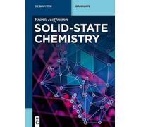 Frank Hoffmann Solid-State Chemistry (Tascabile) De Gruyter Textbook