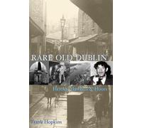 Frank Hopkins Rare Old Dublin (Tascabile)