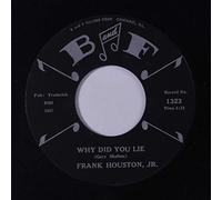 FRANK HOUSTON - why did you lie / i know now i was wrong