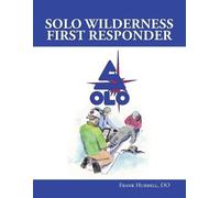Frank Hubbell SOLO Wilderness First Responder (Tascabile)