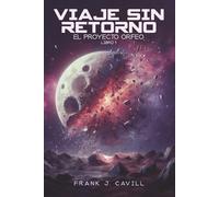 Frank J Cavill Viaje Sin Retorno (Tascabile) El Proyecto Orfeo