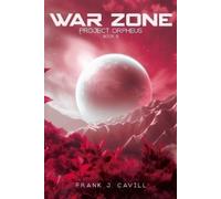 Frank J Cavill War Zone (Tascabile) Project Orpheus