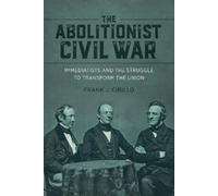 Frank J. Cirillo The Abolitionist Civil War (Copertina rigida)