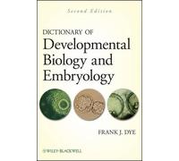 Frank J. Dye Dictionary of Developmental Biology and Embryolo (Copertina rigida)