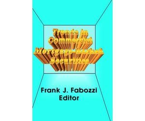 Frank J. Fabozz Trends in Commercial Mortgage-Backed Securiti (Copertina rigida)