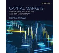 Frank J. Fabozzi Capital Markets, sixth edition (Copertina rigida)