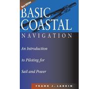 Frank J. Larkin Basic Coastal Navigation (Copertina rigida)