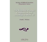 Frank J. Matera Kingship of Jesus (Tascabile)