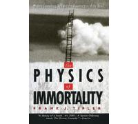 Frank J. Tipler The Physics of Immortality (Tascabile)