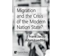 Frank Jacob Adam Luedtke Emilia Salvanou Migration and the Crisis o (Tascabile)