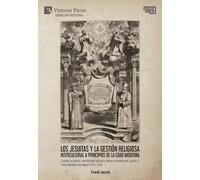 Frank Jacob Los jesuitas y la gestión religiosa intercultural (Copertina rigida)