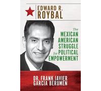 Frank Javier Garcia Berumen Edward R. Roybal (Tascabile)