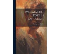 Frank Jewett Mather Homer Martin, Poet in Landscape (Copertina rigida)