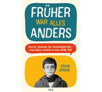 Frank Jöri Früher war alles anders: Von Dr. Sommer bis S (Copertina rigida)
