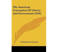 Frank Johnson Go The American Conception Of Liberty And Government ( (Tascabile)