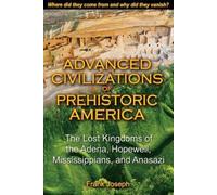 Frank Joseph Advanced Civilizations of Prehistoric America (Tascabile)