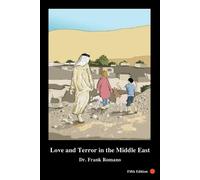 Frank Joseph Romano Love and Terror in the Middle East, 5th Edition (Tascabile)