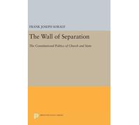 Frank Joseph Sorauf The Wall of Separation (Copertina rigida)