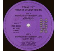 Frank K Feat Wiston Office - Everybody Let's Somebody Love - Frank K Feat Wiston Office 12"