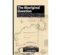 Frank K Salter The Aboriginal Question (Tascabile)