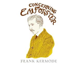 Frank Kermode Concerning E.M. Forster (Tascabile)