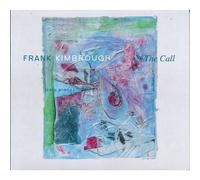 Frank Kimbrough - The Call
