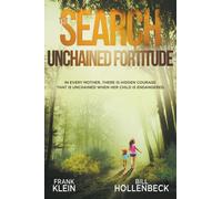 Frank Klein Bill Hollenbeck The Search - Unchained Fortitude (Tascabile)