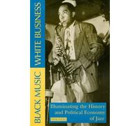 Frank Kofsky Black Music, White Business (Tascabile)