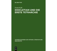 Frank Kolb Diocletian und die Erste Tetrarchie (Copertina rigida)