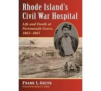 Frank L. Grzyb Rhode Island's Civil War Hospital (Tascabile)