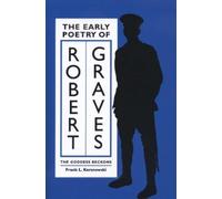 Frank L. Kersnowski The Early Poetry of Robert Graves (Tascabile)
