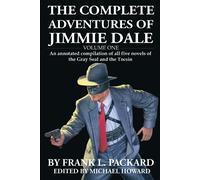 Frank L. Packar The Complete Jimmie Dale: Volume One: An Annotated C (Tascabile)