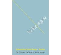 Frank L. Pasquale Phil Zuckerman Luke W. Galen The Nonreligious (Tascabile)
